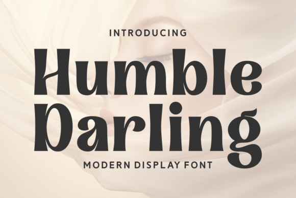 Humble Darling: The Modern Serif with Vintage Soul