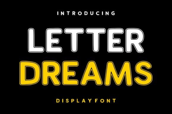 Letter Dreams: A Typeface for Bold, Playful Branding