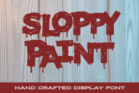 Sloppy Paint: The Ultimate Guide to This Wild Display Typeface